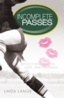 Incomplete Passes : Reflections on Life, Love, and Football - eBook