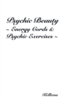 Psychic Beauty ~ Energy Cords & Psychic Exercises ~ - eBook