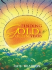 Finding Gold in the Golden Years - eBook