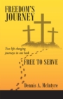 Freedom's Journey    Free to Serve - eBook