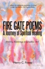 Fire Gate Poems : A Journey of Spiritual Healing - eBook