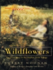 Wildflowers : The First Story in the Orphan Train Trilogy - eBook