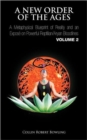 A New Order of the Ages : A Metaphysical Blueprint of Reality and an Expos on Powerful Reptilian/Aryan Bloodlines Volume 2 - Book