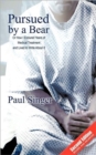 Pursued by a Bear : How I Endured Years of Medical Treatment and Lived to Write about It - Book