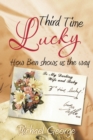 Third Time Lucky : How Ben Shows Us the Way - eBook