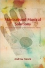 Mantras and Musical Solutions : Imaginative Chemistry and Transformative Intent - Book