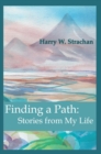 Finding a Path : Stories from My Life - eBook
