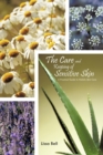 The Care and Keeping of Sensitive Skin : A Practical Guide to Holistic Skin Care - Book