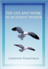 The Life and Work of an Atheist Pioneer - Book