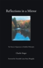 Reflections in a Mirror : The Nature of Appearance in Buddhist Philosophy - eBook