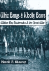 Whiz Bangs & Woolly Bears : Walter Ray Estabrooks & the Great War - eBook