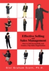 Effective Selling and Sales Management : How to Sell Successfully and Create a Top Sales Organization - eBook