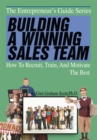 Building a Winning Sales Team : How to Recruit, Train, and Motivate the Best - eBook