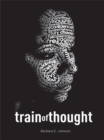 Train of Thought : Poetically Expressive Creations - eBook