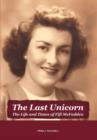 The Last Unicorn : The Life and Times of Fifi McFadden - Book