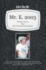 Mr. E. 2003 : Manifest Lessons from Ohio'S Bicentennial Celebration - eBook