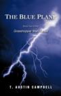 The Blue Plane : Book Two of the Grasshopper Man Series - Book