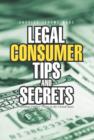 Legal Consumer Tips and Secrets : Avoiding Debtors' Prison in the United States - Book