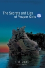 The Secrets and Lies of Yooper Girls - eBook