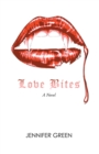 Love Bites : A Novel - eBook