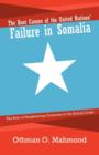 The Root Causes of the United Nations' Failure in Somalia : The Role of Neighboring Countries in the Somali Crisis - Book