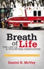 Breath of Life : The Life of a Volunteer Firefighter - eBook