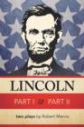 Lincoln Part I & Part II : Two Plays by Robert Manns - Book