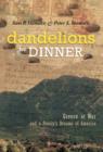 Dandelions for Dinner : Greece at War and a Family's Dreams of America - Book