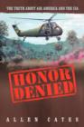 Honor Denied : The Truth about Air America and the CIA - Book