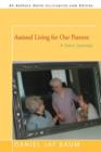 Assisted Living for Our Parents : A Son's Journey - Book