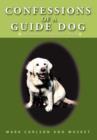 Confessions of a Guide Dog : The Blonde Leading the Blind - Book