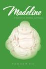 Madeline : A Novel of Love, Buddhism, and Hoboken - Book