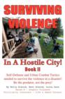 Surviving Violence in a Hostile City : Book LL - Book