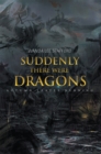Suddenly There Were Dragons : Autumn Leaves Burning - eBook