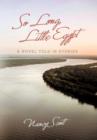 So Long, Little Egypt : A Novel Told in Stories - Book