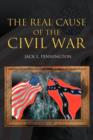The Real Cause of the Civil War - Book