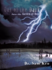 Out of the Dark : Into the Garden of Hope - eBook