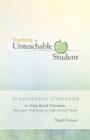 Teaching the Unteachable Student : 50 Successful Strategies to Help Build Character Amongst Challenging High School Youth - Book