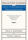 Reflective Leaders and High-Performance Organizations : How Effective Leaders Balance Task and Relationship to Build High Performing Organizations - Book