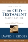 Old Testament Made Easier, Part One : Genesis Through Exodus 24 - Book