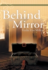 Behind the Mirror - eBook