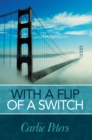 With a Flip of a Switch - eBook