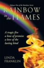 Rainbow in the Flames : A Tragic Fire, a Bow of Promise, a Love of the Lasting Kind - eBook