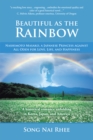 Beautiful as the Rainbow : Nashimoto Masako, a Japanese Princess Against All Odds for Love, Life, and Happiness - eBook