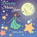 Dancing with the Moon and the Stars - eBook
