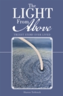 The Light from Above : Truest Story Ever Lived - eBook