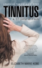 Tinnitus: a Storm Within : Learning the P.E.A.C.E. Step - eBook