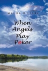 When Angels Play Poker - Book
