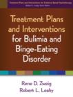 Treatment Plans and Interventions for Bulimia and Binge-Eating Disorder - Book
