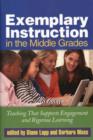 Exemplary Instruction in the Middle Grades : Teaching That Supports Engagement and Rigorous Learning - Book